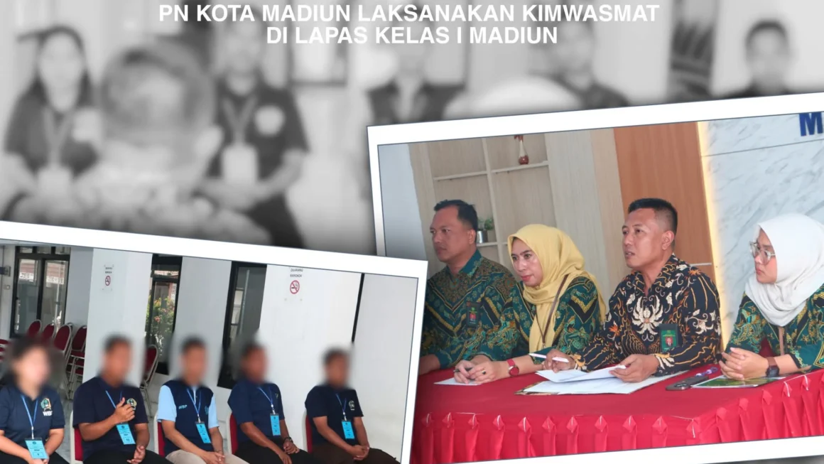 Sinergi Peradilan, PN Kota Madiun Laksanakan Kimwasmat di Lapas Kelas I Madiun